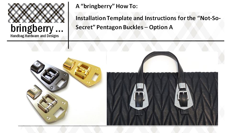 bringberry Not-So-Secret Pentagon Buckle - Installation Guide - PDF – bringberry  Handbag Hardware and Designs
